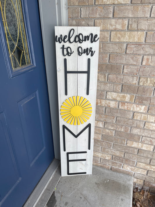 Welcome to our Home porch sign